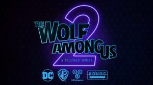 Proses Perilisan The Wolf Among Us 2